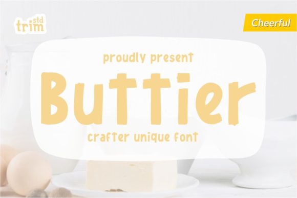 Buttier: A Brushed Display Font for Bold Campaigns