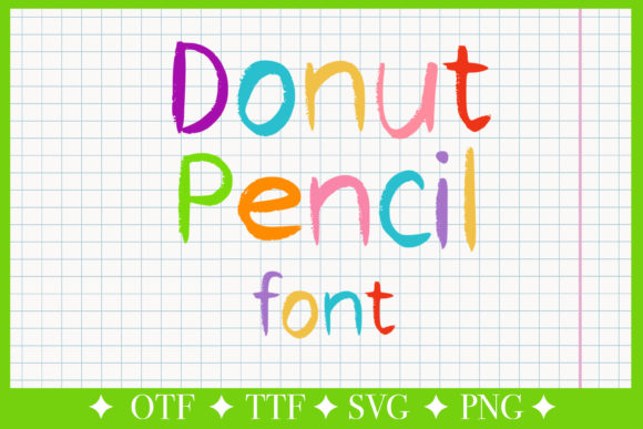 Donut Pencil: A Cute Hand-Drawn Display Font for Web