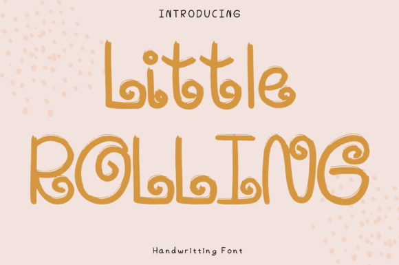 Little Rolling: A Whimsical Script Handwritten Font for Brands